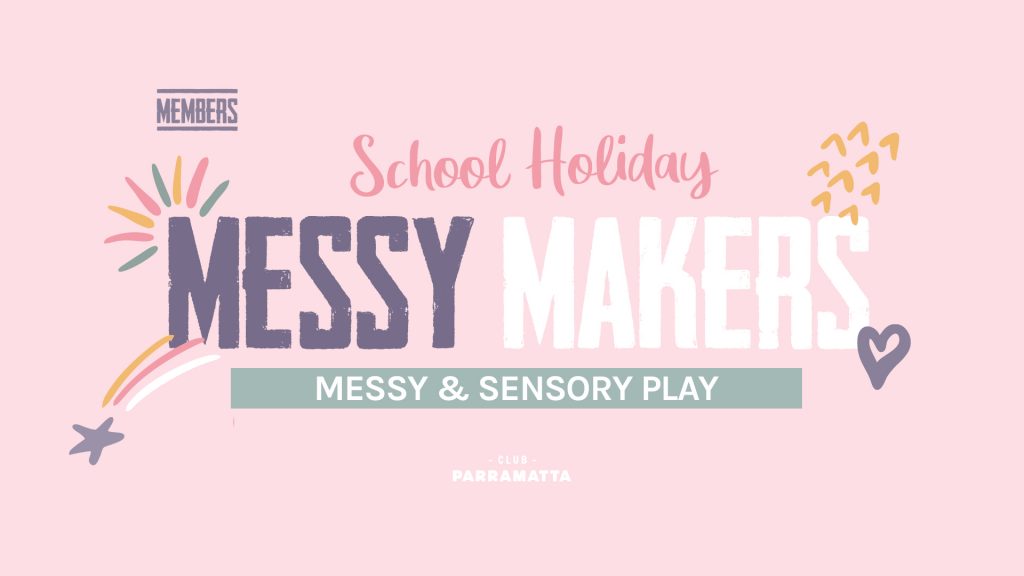 Messy Makers School Holiday fun for Members